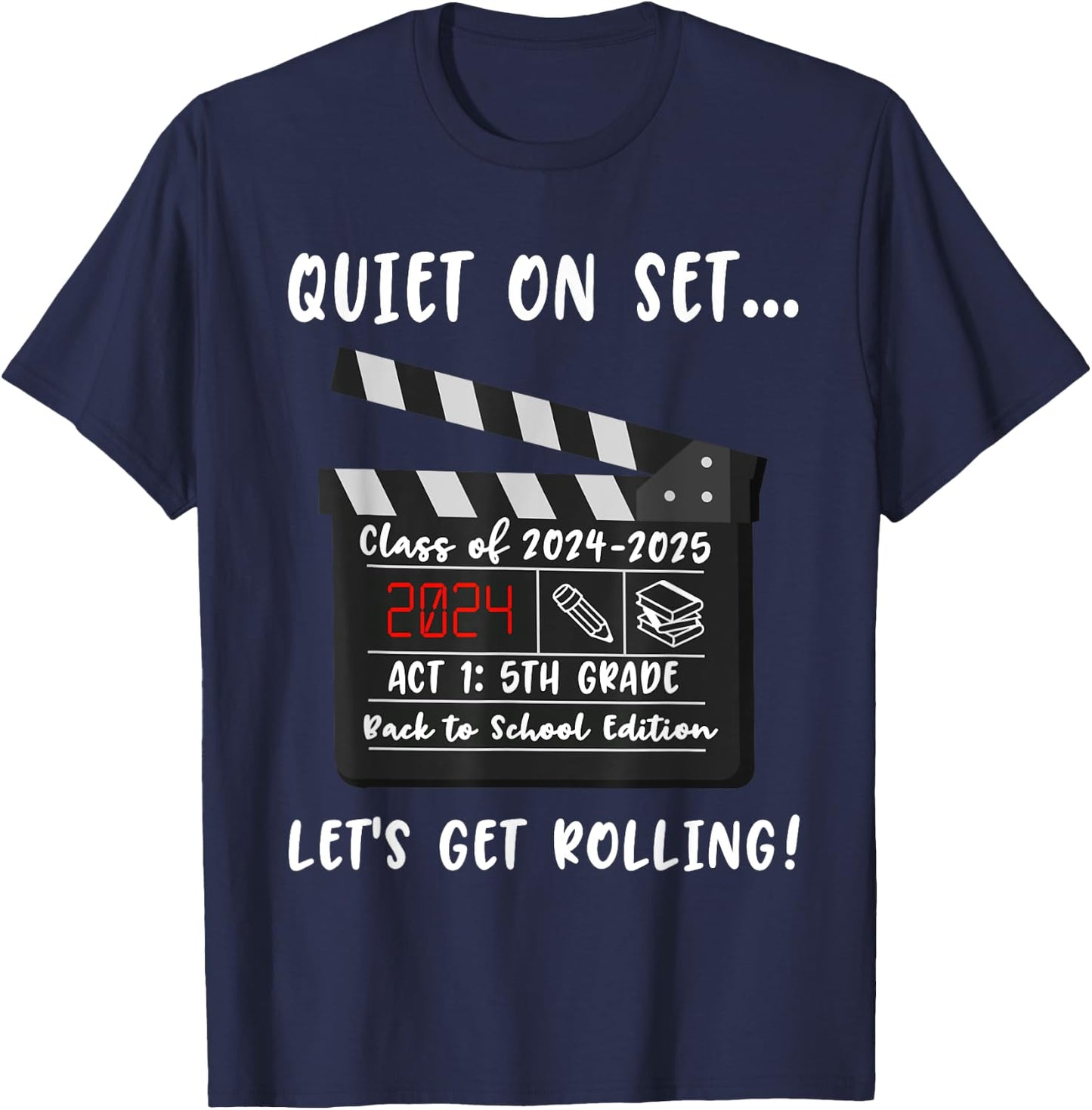 5th Grade Class of 2024 Back to School Film Clapper Funny T-Shirt - T-Shirt | Navy