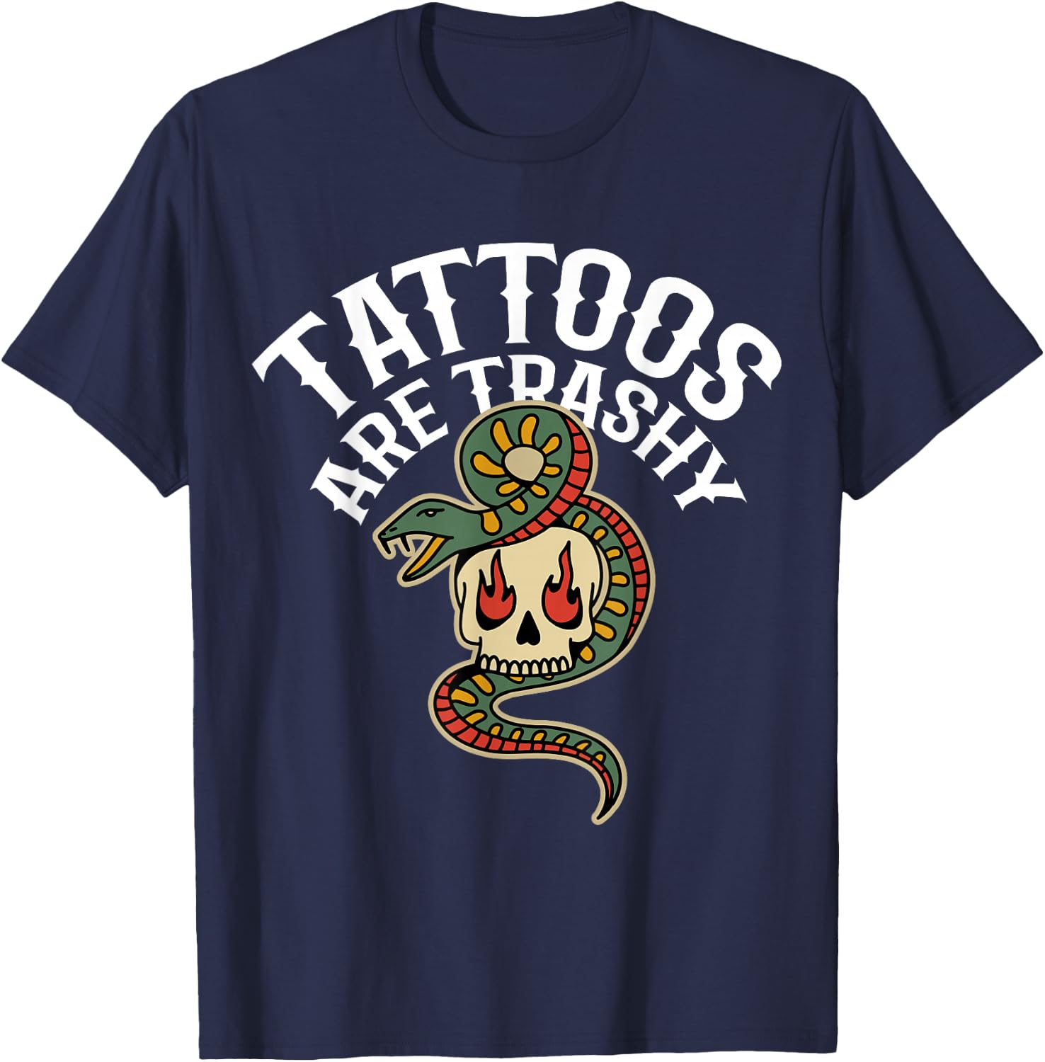 Tattoos Are Trashy T-Shirt - T-Shirt | Navy