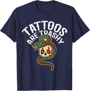 Tattoos Are Trashy T-Shirt - T-Shirt | Navy