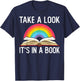 Take A Look Its In A Book Rainbow Reading Bookworm Book T-Shirt - T-Shirt | Navy