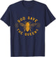 Bee Lovers God Save the Queen T-Shirt - T-Shirt | Navy