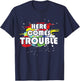 Double Sided Here Comes Trouble Funny Kids T-Shirt - T-Shirt | Navy