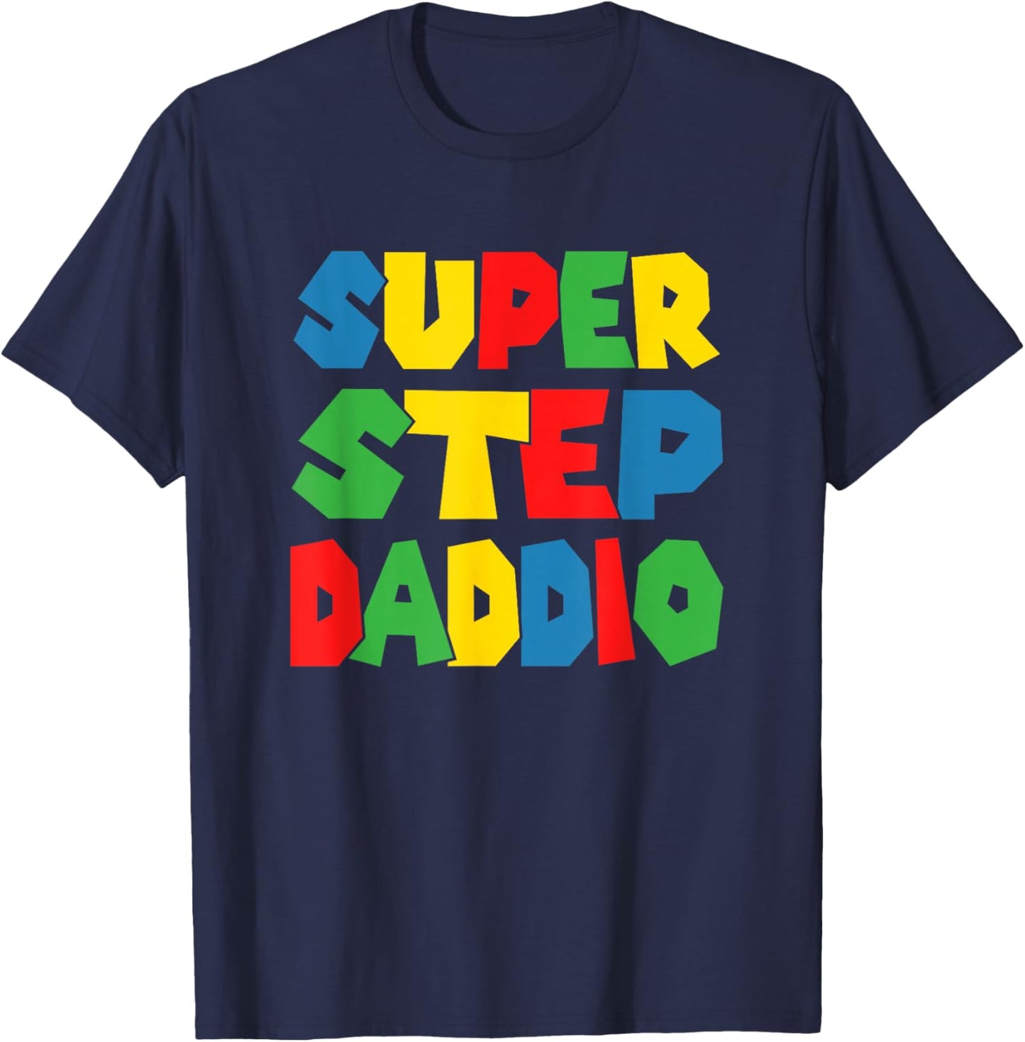 Super Step Daddio Shirt - Funny Best Step Dad T-Shirt - T-Shirt | Navy