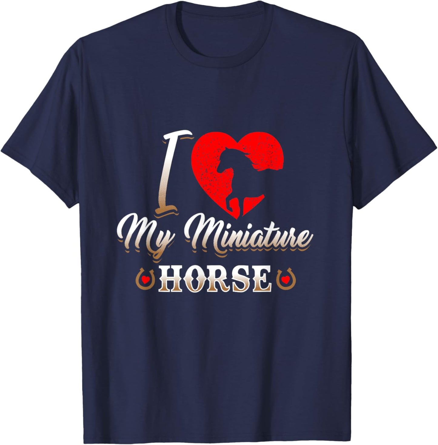 I Love My Miniature Horse T-Shirt - T-Shirt | Navy