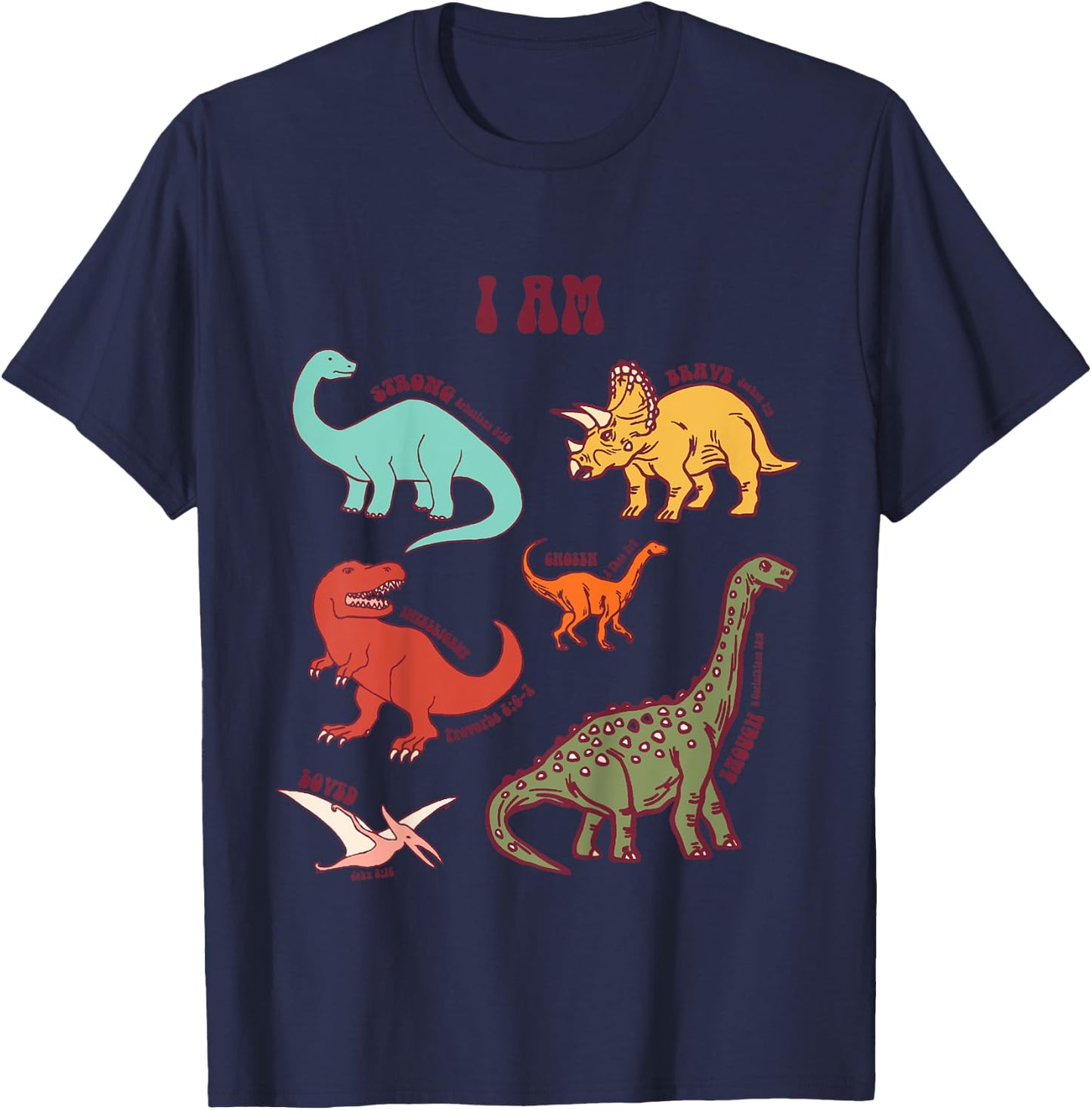 I’m Strong Brave Loved Dinosaur Affirmation Dino Christian T-Shirt - T-Shirt | Navy