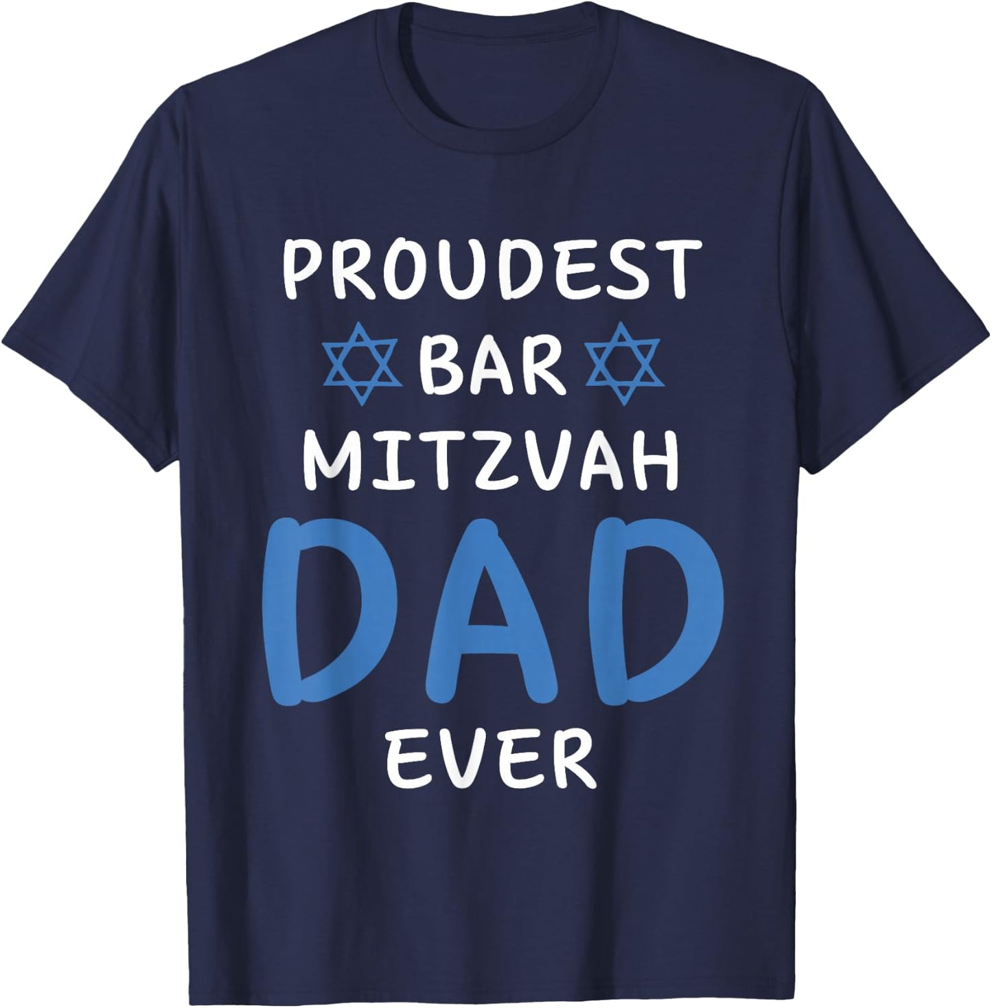 Proudest Bar Mitzvah Boy DAD EVER Jewish Birthday Celebrate T-Shirt - T-Shirt | Navy
