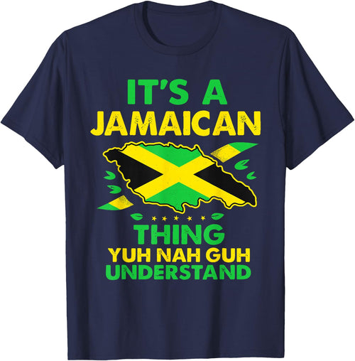 It's A Jamaican Thing Yuh Nah Guh Understand - Jamaica