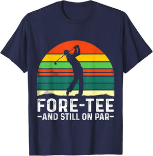 40th Birthday Fore- and still on Par Golf Player Birthday T-Shirt - T-Shirt | Navy