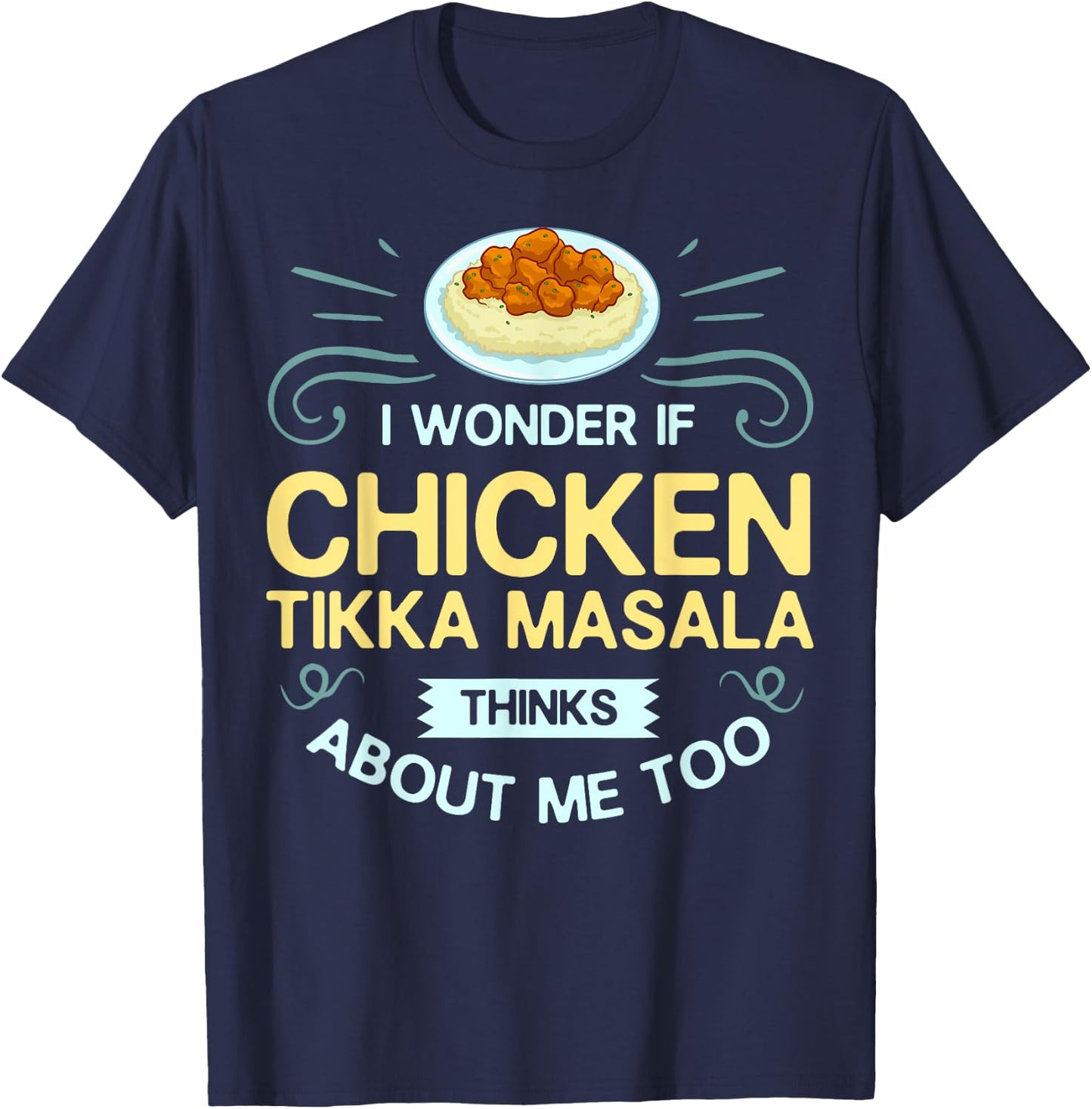 Chicken Tikka Masala Gift Indian Food T-Shirt - T-Shirt | Navy
