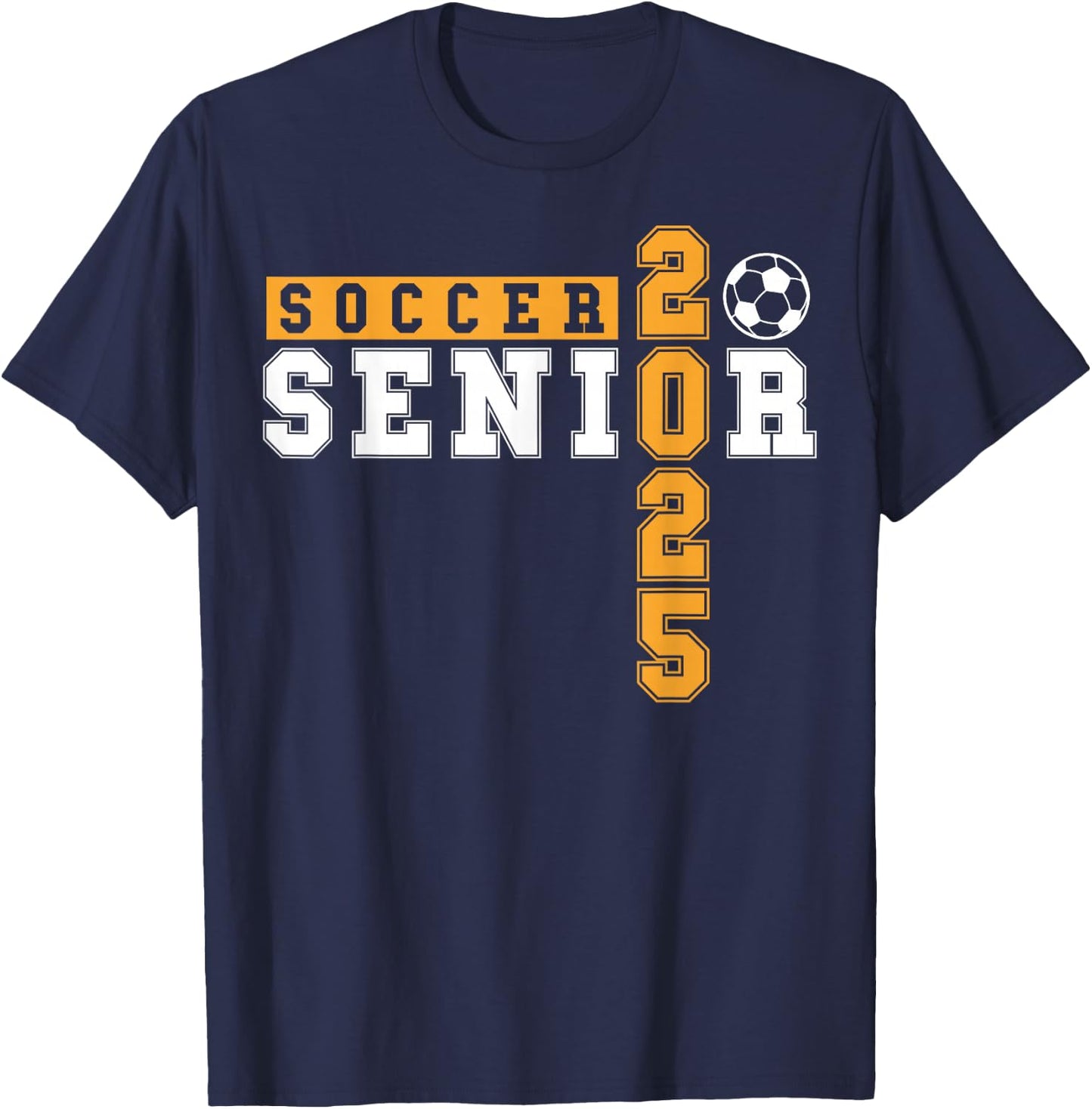 Soccer Senior Night Soccer Senior 2025 Graduation 8 T-Shirt - T-Shirt | Navy