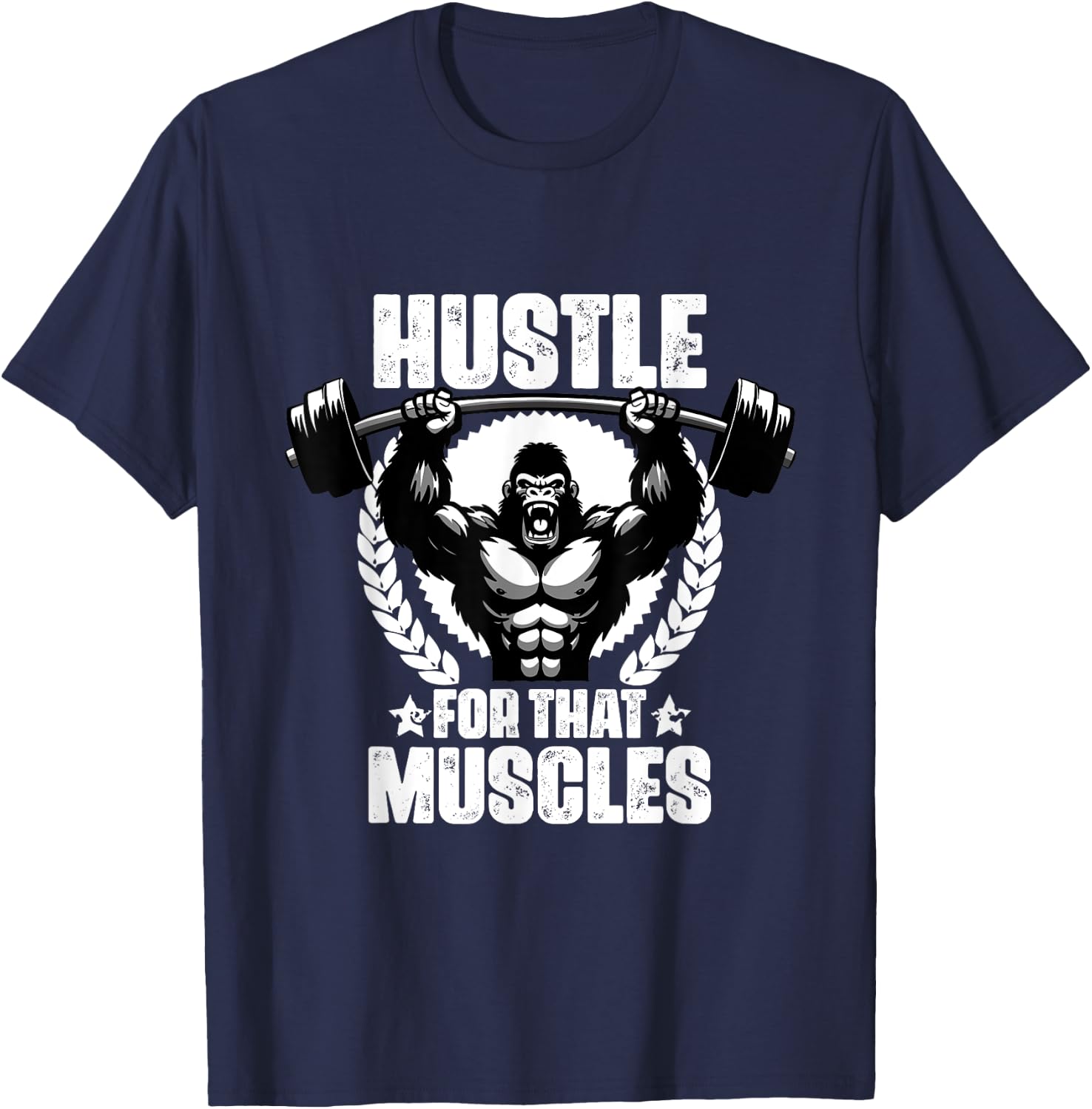 Hustle For That Muscles Weightlift Gym Quotes Gym Fitness T-Shirt - T-Shirt | Navy