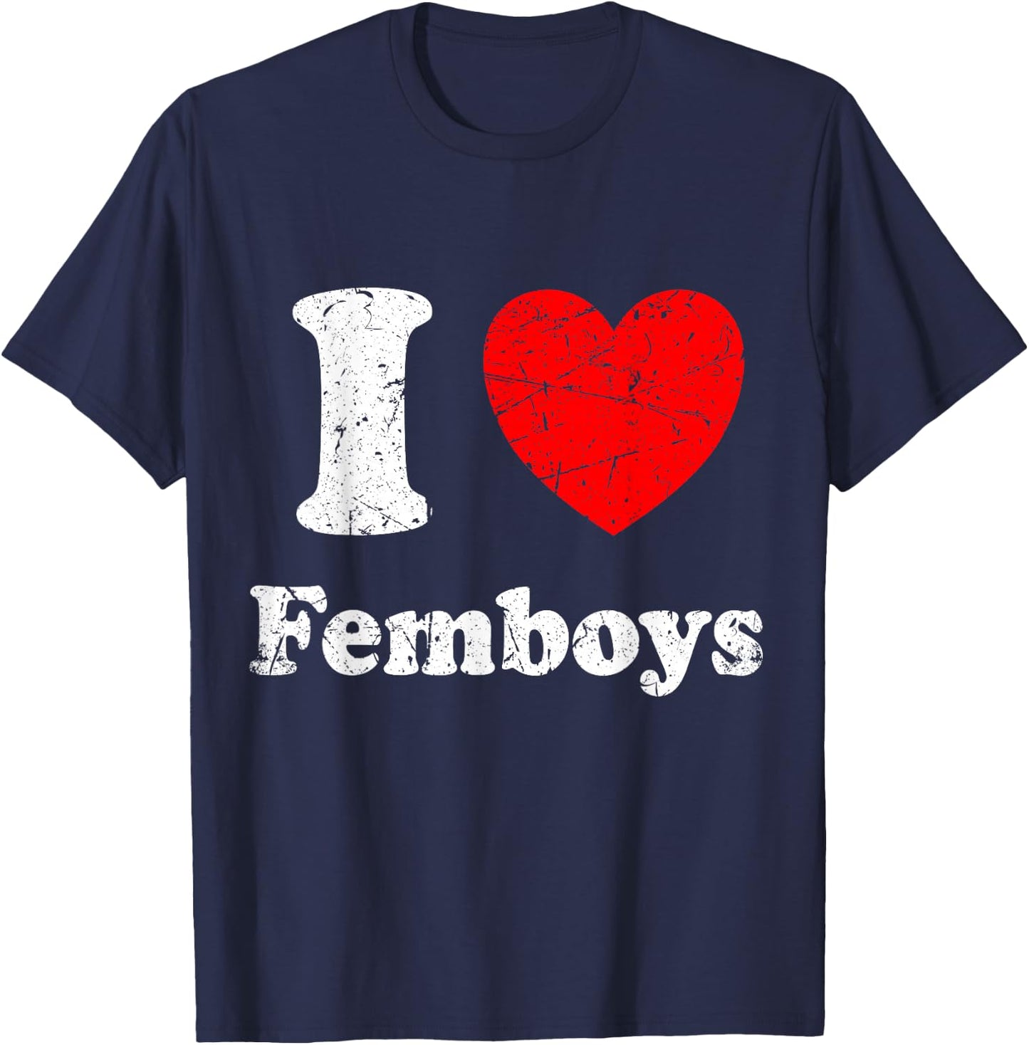 I Love Femboys Graphic T-Shirt - T-Shirt | Navy