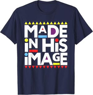 Made In His That Image Shirt, Funny Made In His That Image T-Shirt - T-Shirt | Navy