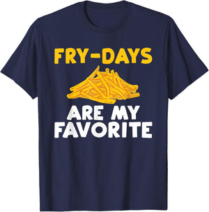 Fry Days are my Favorite Funny French Fries T-Shirt - T-Shirt | Navy