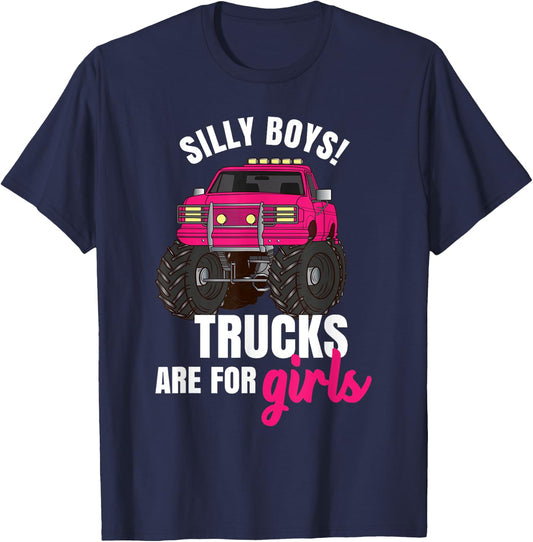 Silly Boys! Trucks are for Girls - Monster Truck T-Shirt - T-Shirt | Navy