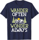 Wander Often Wonder Always Hiking T-Shirt - T-Shirt | Navy