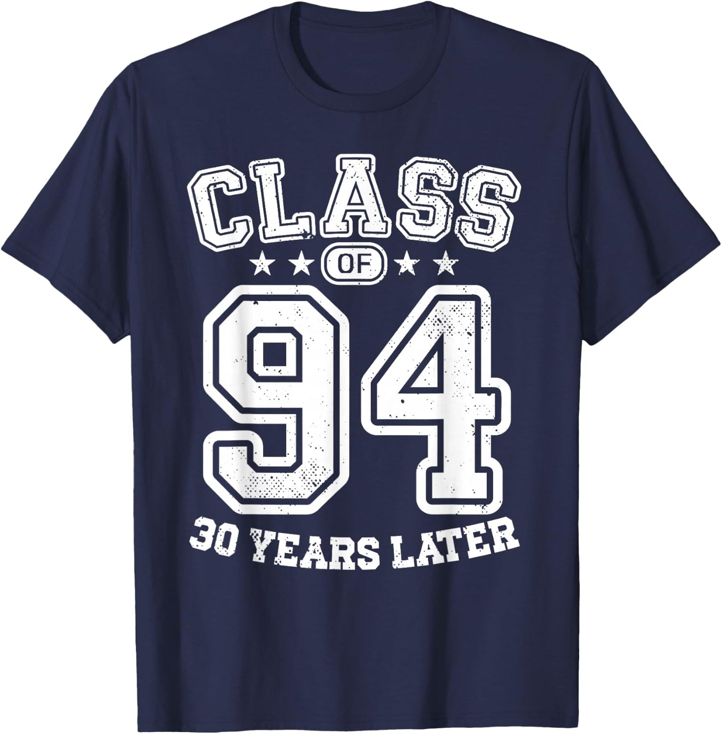 Class 94 30th High School Alumni 30 Yrs 2024 College Reunion T-Shirt - T-Shirt | Navy