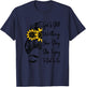 God Is Still Writing Your Story Stop Trying To Steal The Pen T-Shirt - T-Shirt | Navy