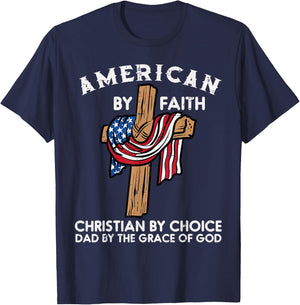 American Faith Christian Choice Dad Grace Of God Fathers Day T-Shirt - T-Shirt | Navy