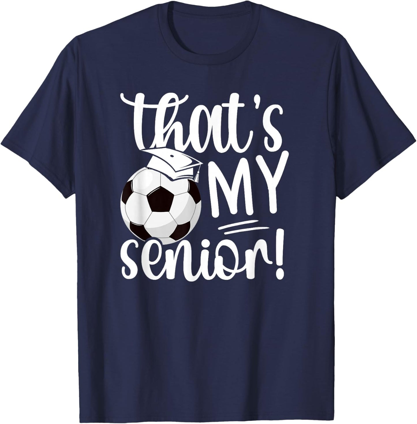 That's My Soccer Senior Mom Soccer Senior Mama T-Shirt - T-Shirt | Navy