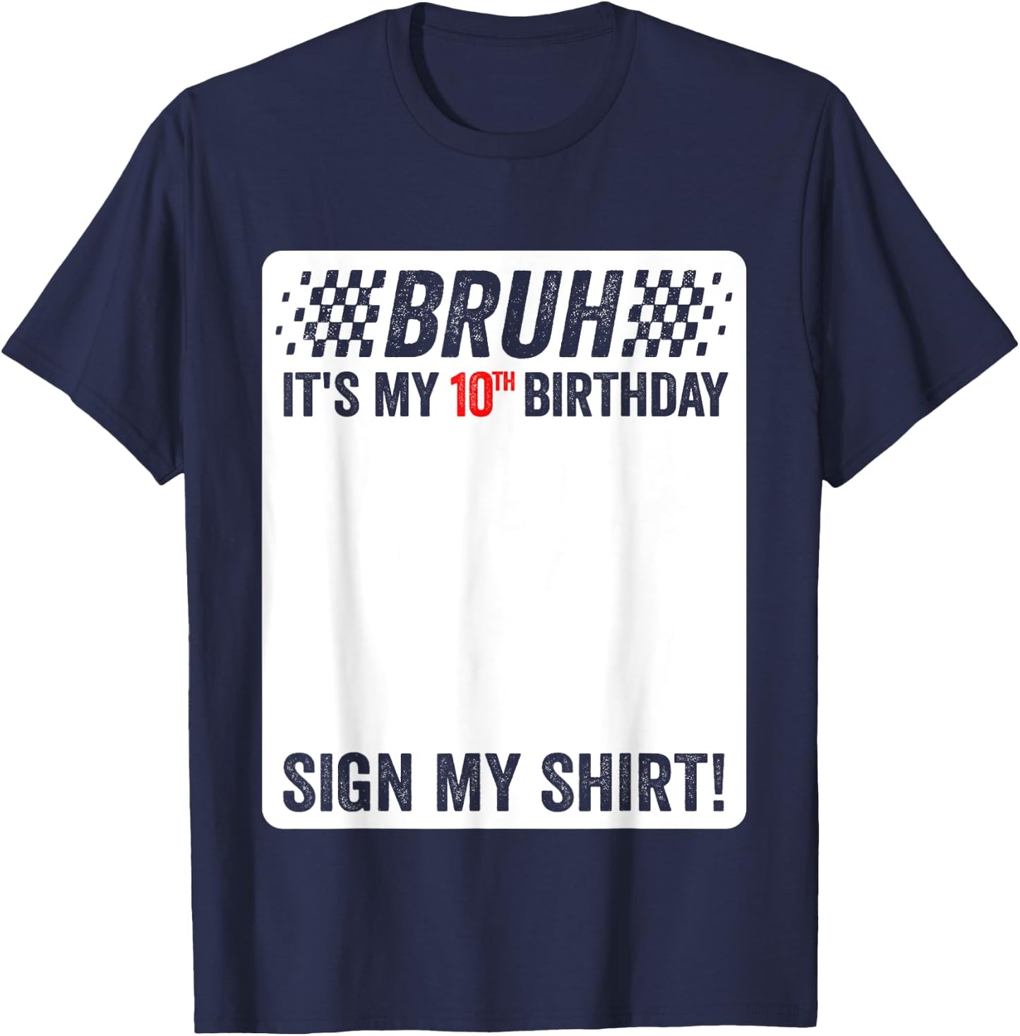 10th Birthday Sign My Shirt Boys Checkered Race Car Party T-Shirt - T-Shirt | Navy