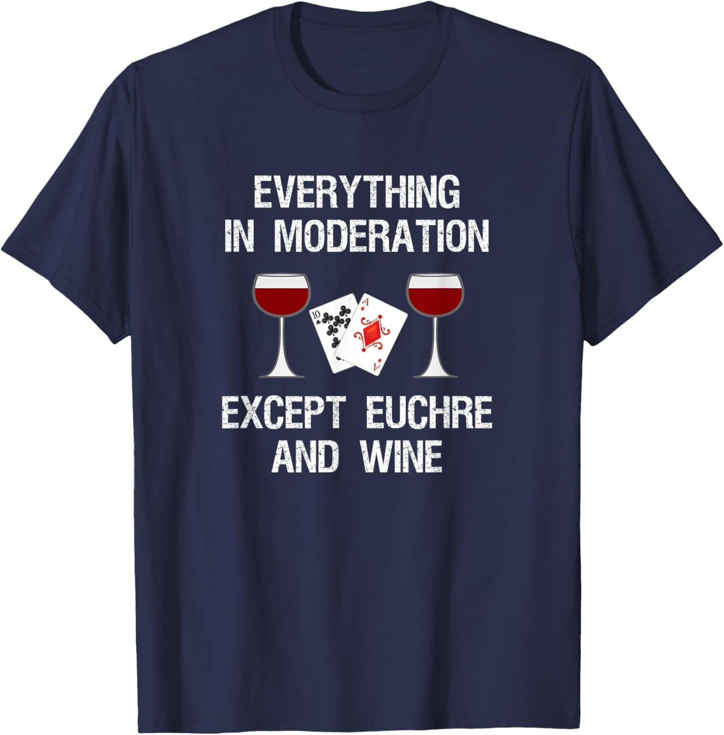 Euchre - Funny Euchre Card Game And Wine T-Shirt - T-Shirt | Navy