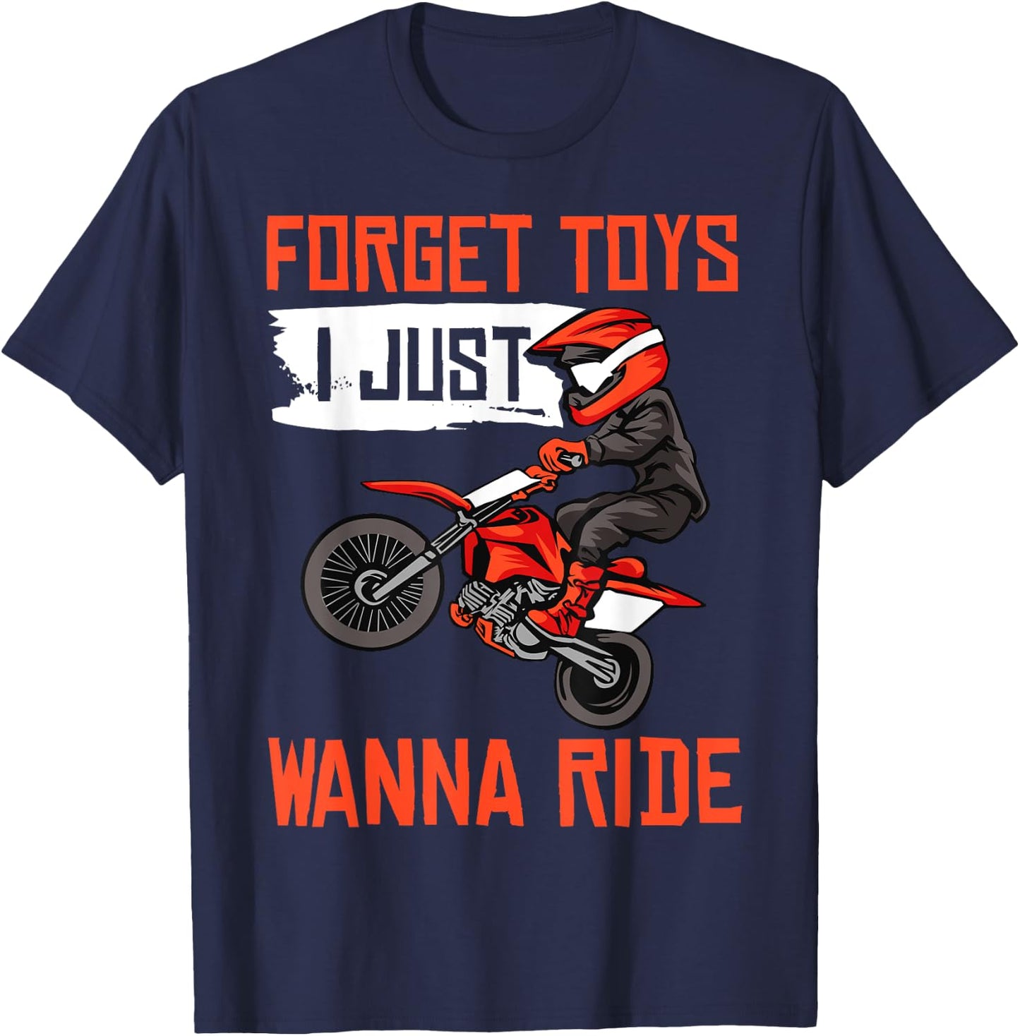 Cool Dirt Bike Gift Boys Men Funny Forget Toys Motocross T-Shirt - T-Shirt | Navy