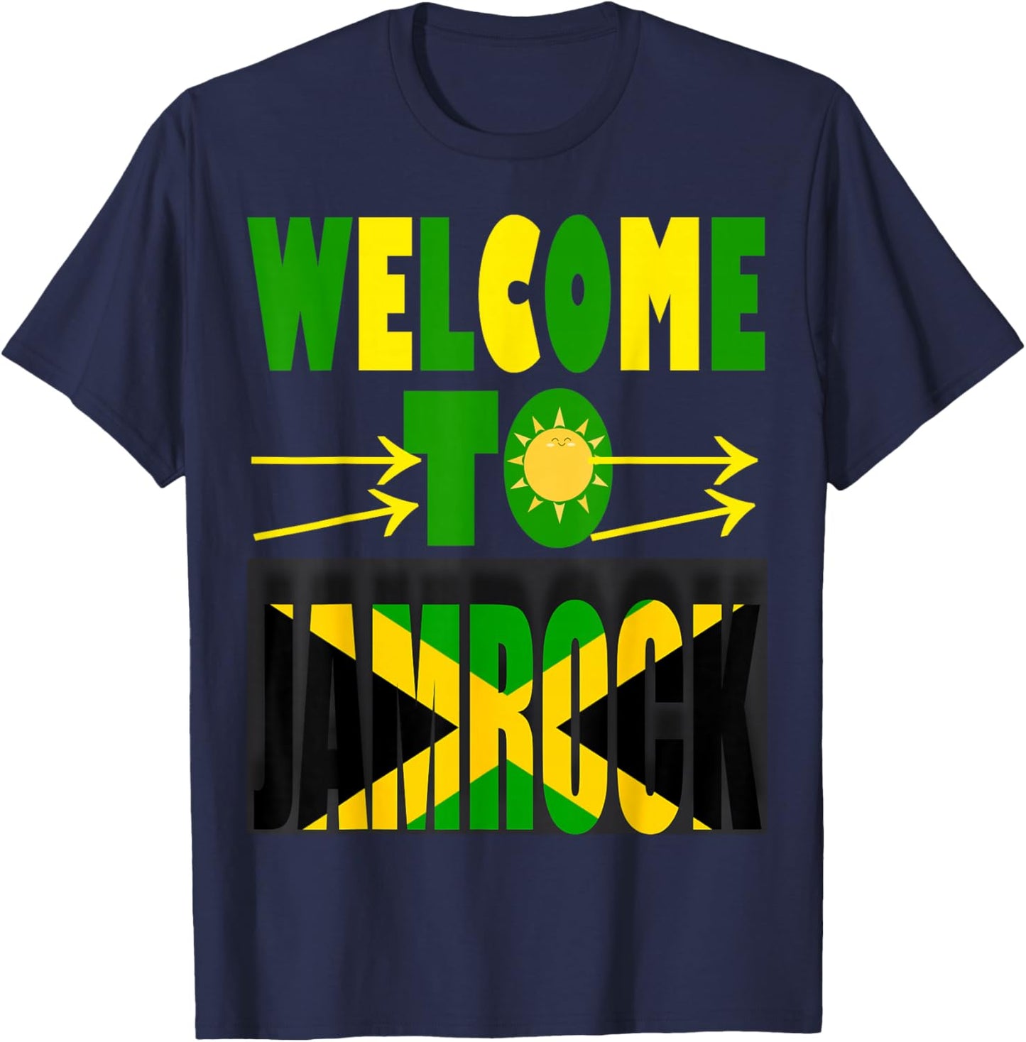 Jamaican Flag In Jamrock, Welcome To Jamrock/Jamaica T-Shirt - T-Shirt | Navy
