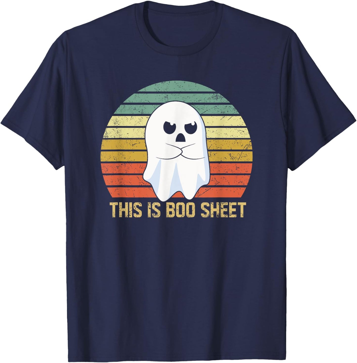 This Is Boo Sheet Bull Shit Funny Halloween Ghost T-Shirt - T-Shirt | Navy