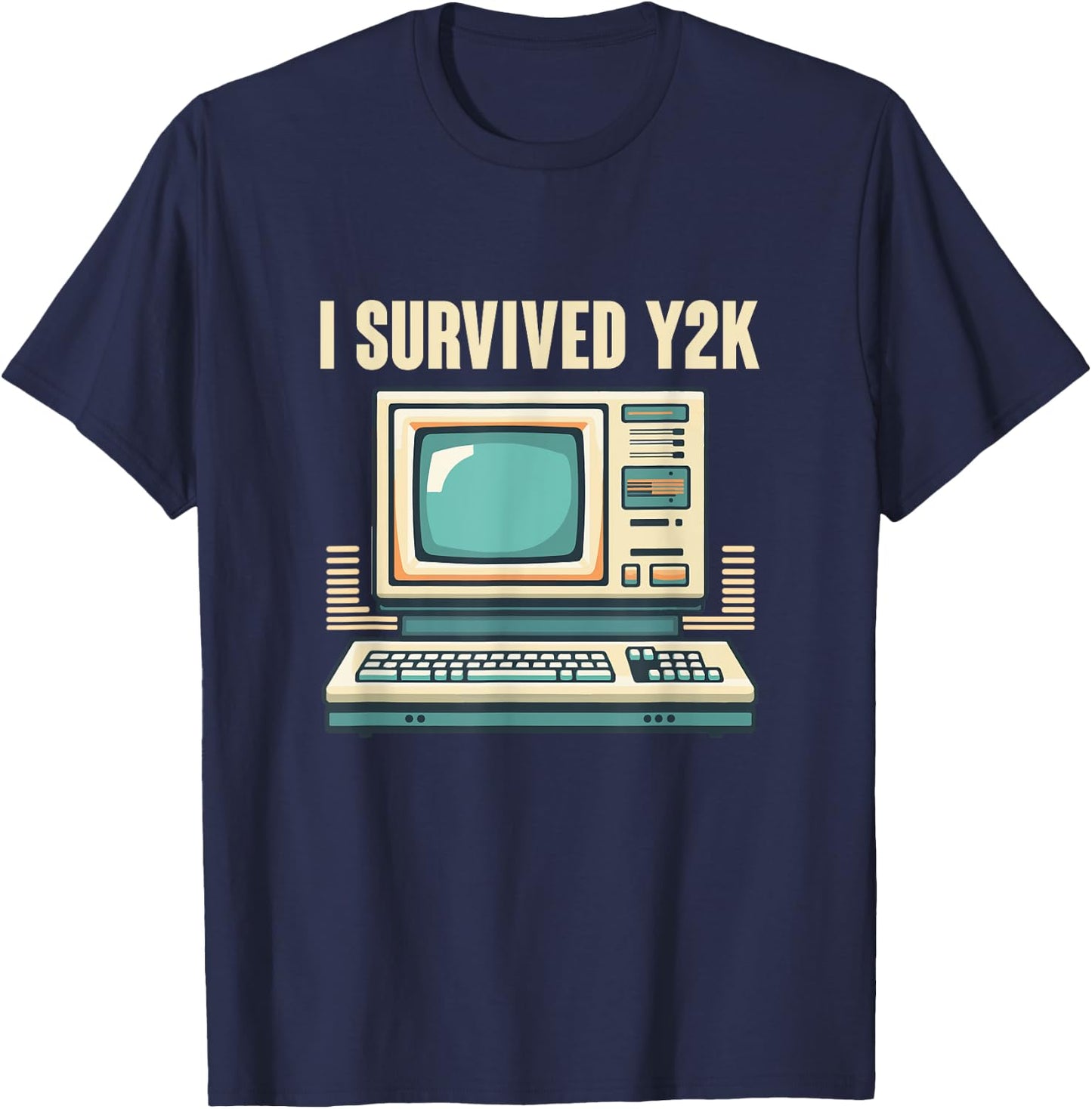 I Survived Y2K Computer Funny Year 2000 Survivor T-Shirt - T-Shirt | Navy