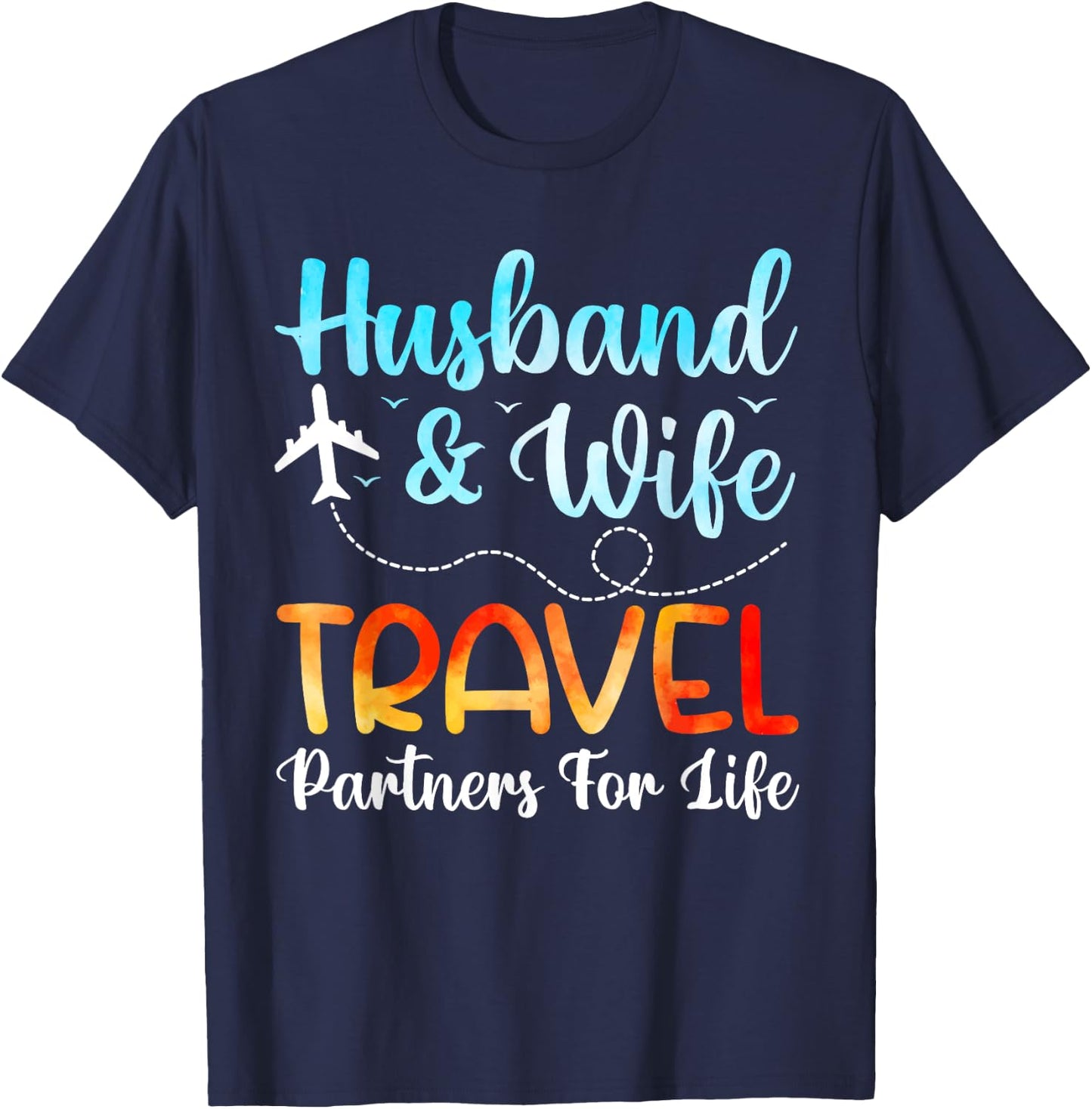 Funny Husband And Wife Travel Partners Matching Couple T-Shirt - T-Shirt | Navy