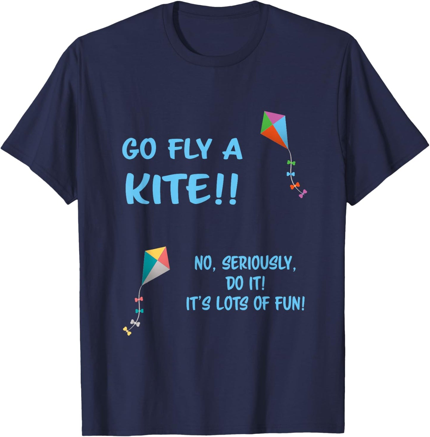 Go Fly A Kite T-Shirt - T-Shirt | Navy