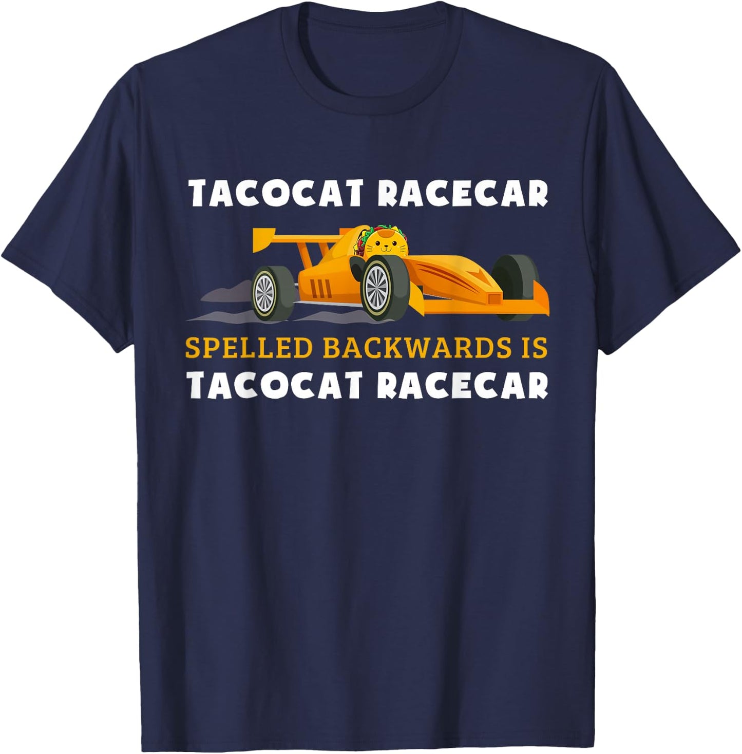 Tacocat Racecar Spelled Backwards Funny Taco Cat Lovers T-Shirt - T-Shirt | Navy