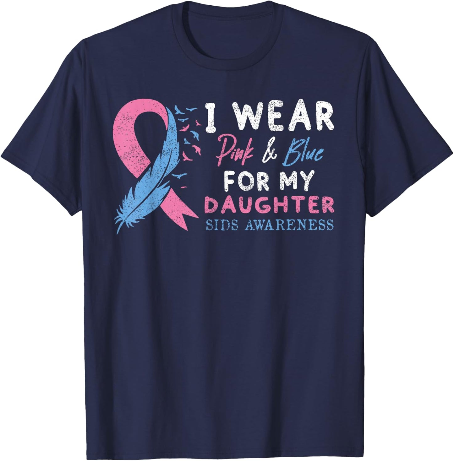 SIDS Awareness Infant Loss Awareness Baby Loss Memorial Mom T-Shirt - T-Shirt | Navy