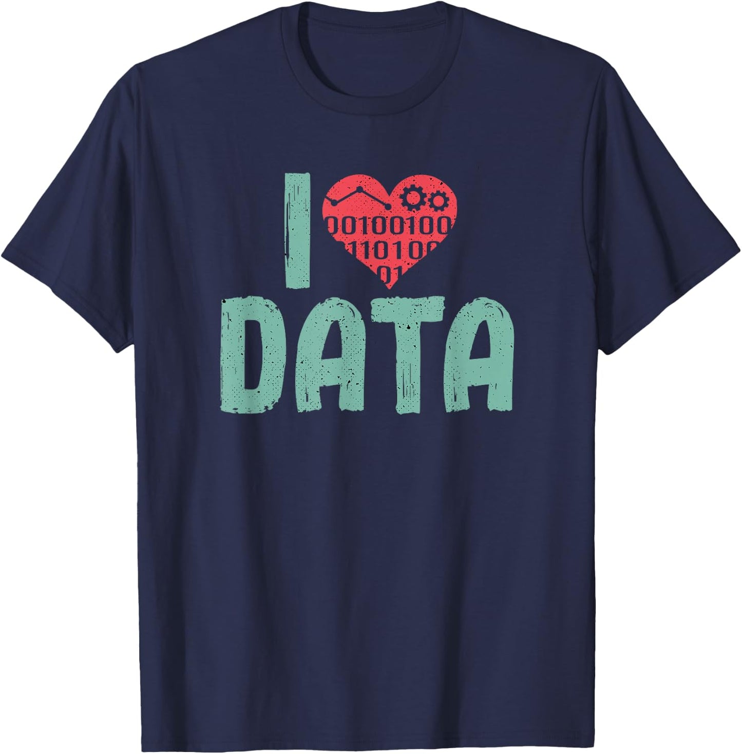 Data Encoder I Love Statistics Data Science Data Analysts T-Shirt - T-Shirt | Navy