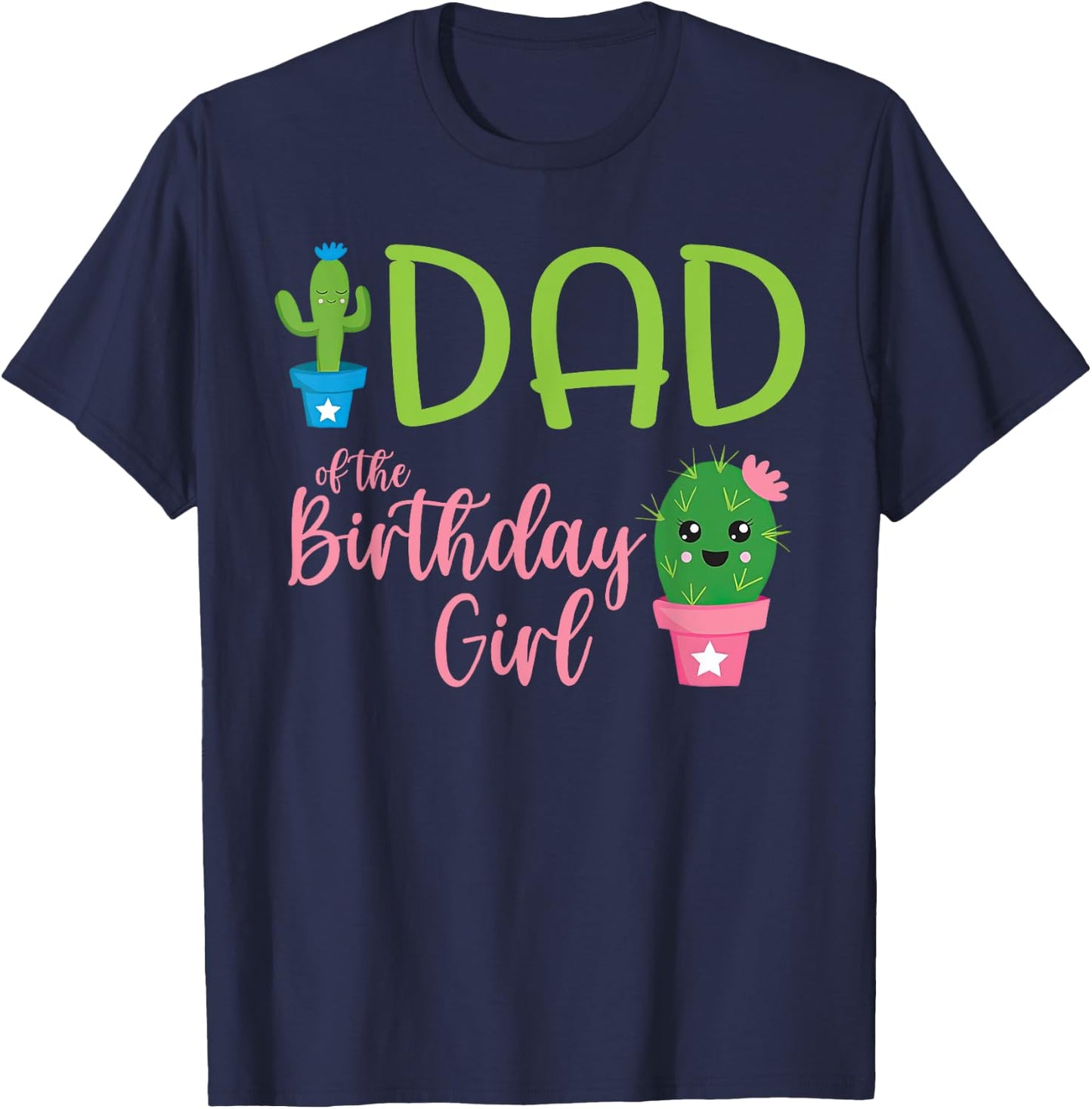 Dad of The Birthday Girl Cactus Boho Matching Family T-Shirt - T-Shirt | Navy