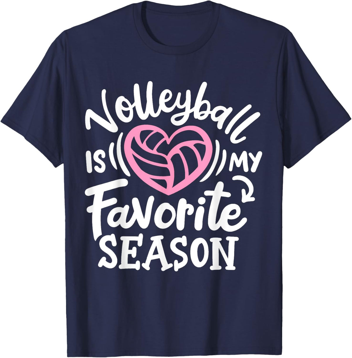 Volleyball Is My Favorit Season T-Shirt - T-Shirt | Navy