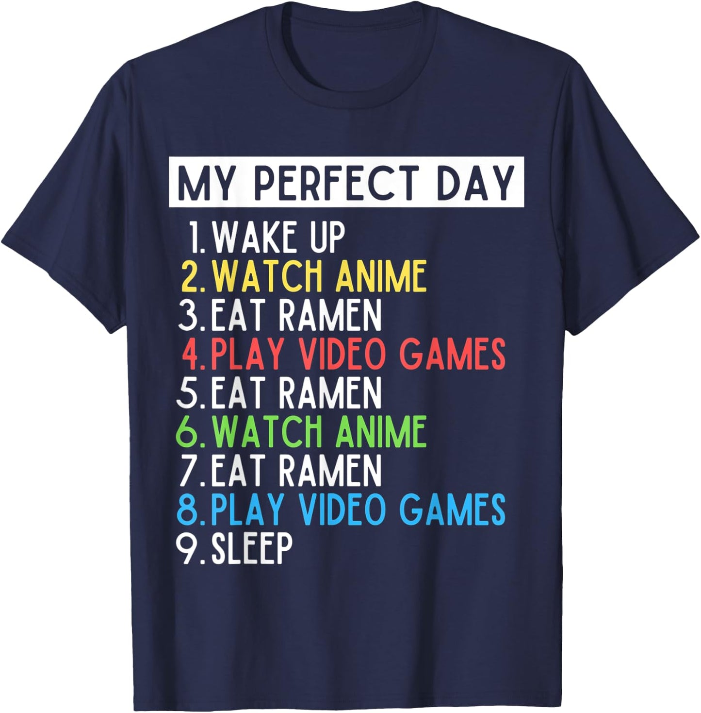 Perfect Day Anime Gaming Ramen Lover Funny Eat Sleep Repeat T-Shirt - T-Shirt | Navy