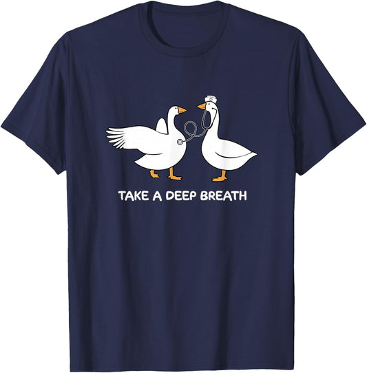 Take A Deep Breath Silly Goose Doctor Nurse Cute Animal T-Shirt - T-Shirt | Navy
