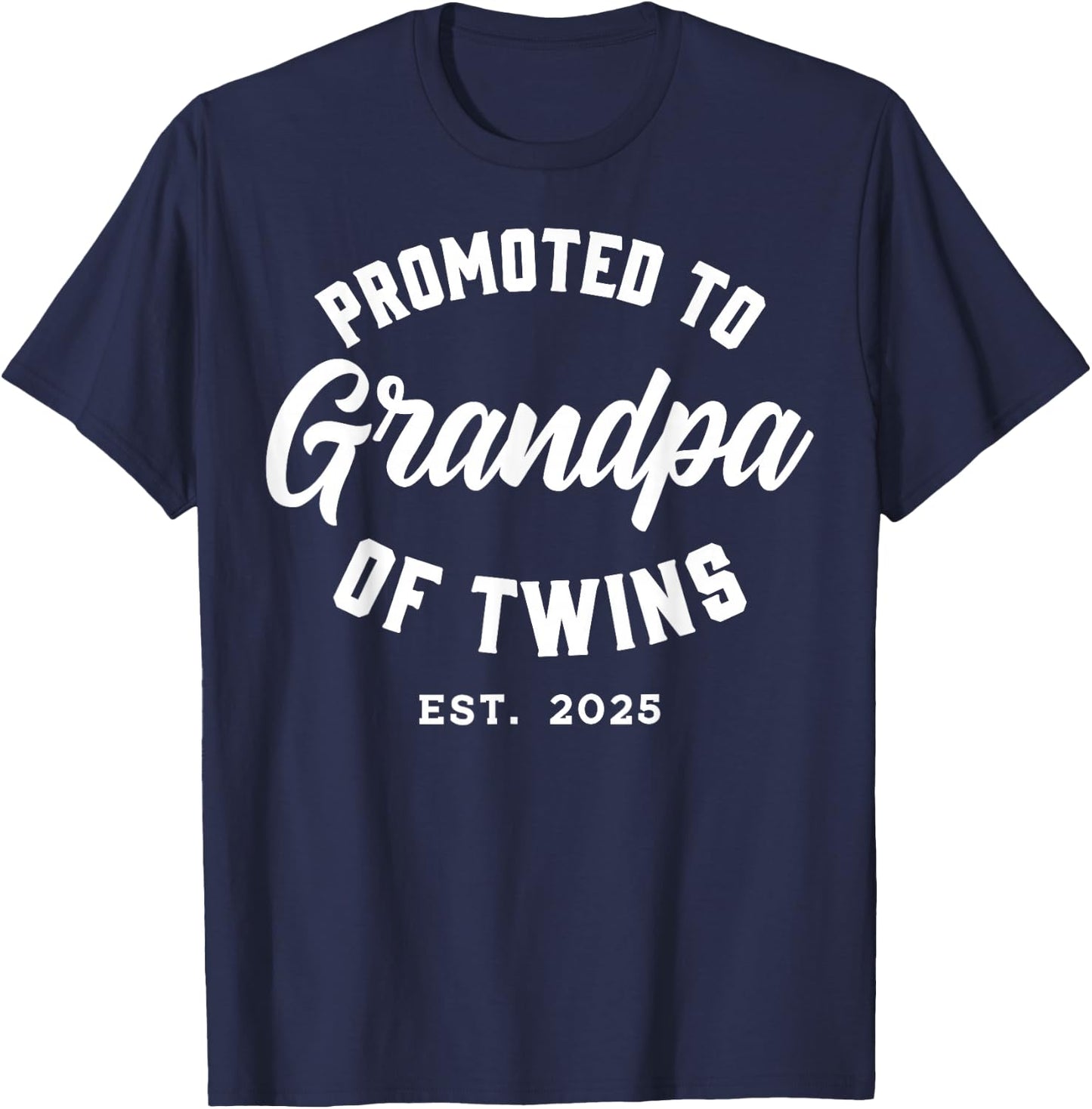 Twins Baby Announcement Family Gifts & Apparel Promoted to Grandma of Twins 2025 Black Classic Fit Short Sleeve Grandmothers Size Small T-Shirt - T-Shirt | Navy