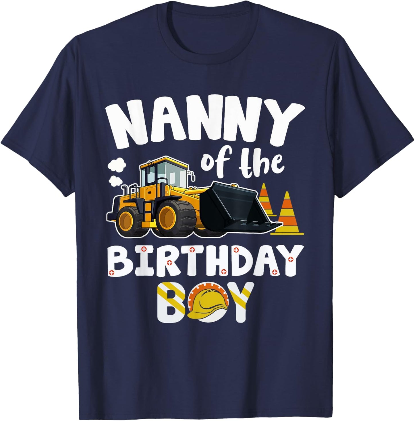 Nanny of the Birthday Boy Construction Worker Bday Party T-Shirt - T-Shirt | Navy