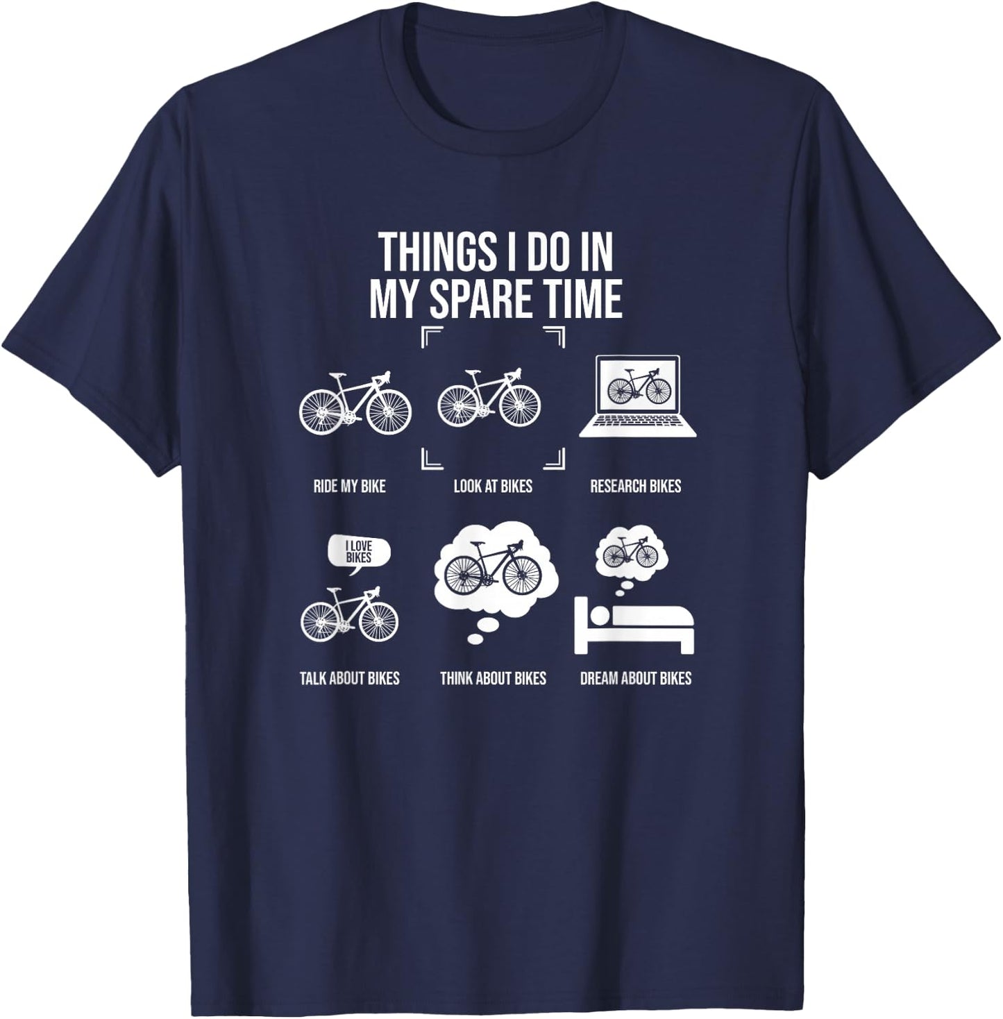 Things I Do In My Spare Time, Bicycle Cycling Lover T-Shirt - T-Shirt | Navy