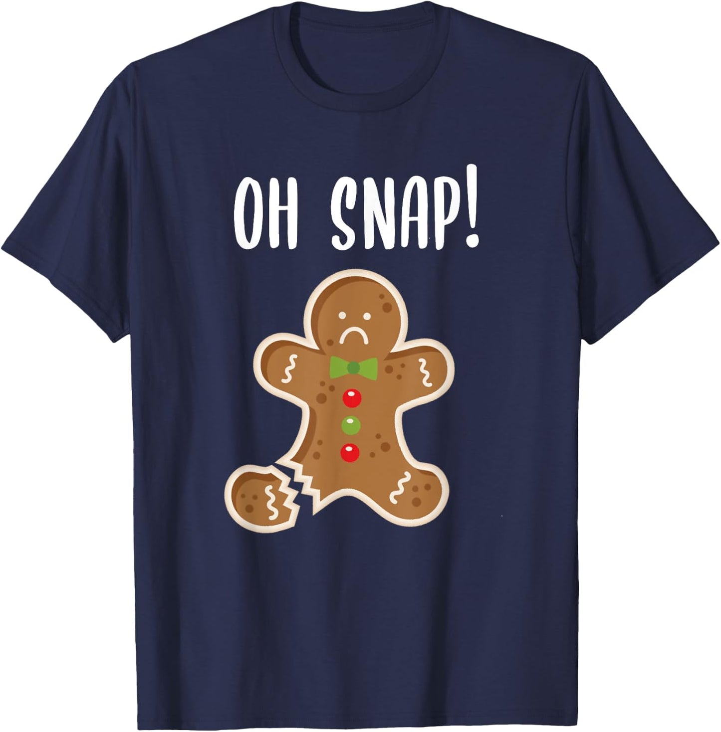 Funny Christmas Gingerbread Man Oh Snap Outfit Pajama T-Shirt - T-Shirt | Navy