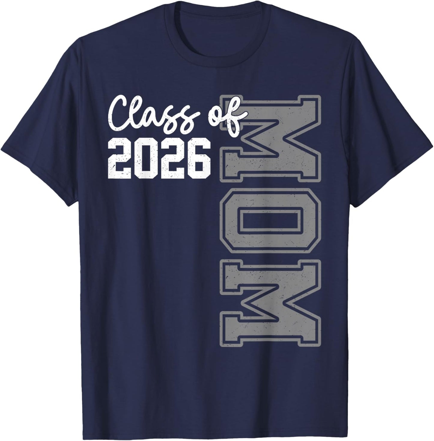Senior Mom 26 Class Of 2026 Graduation Mother T-Shirt - T-Shirt | Navy