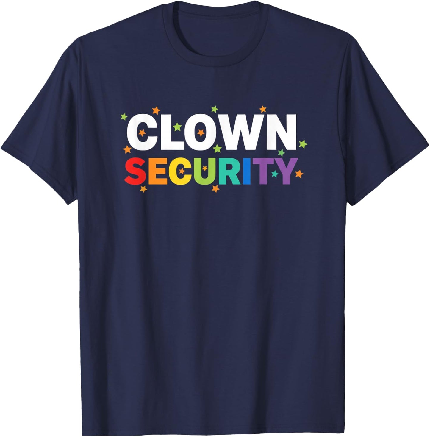 Clown Security Funny Halloween Dad Costume Humor Trick Or T-Shirt - T-Shirt | Navy