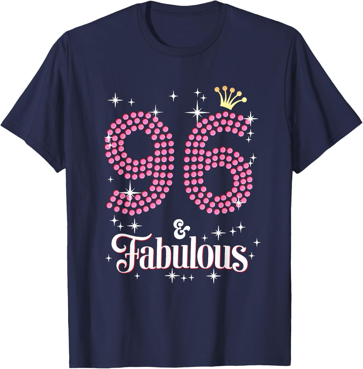 96 & Fabulous 96th Birthday Celebration For Ladies T-Shirt - T-Shirt | Navy