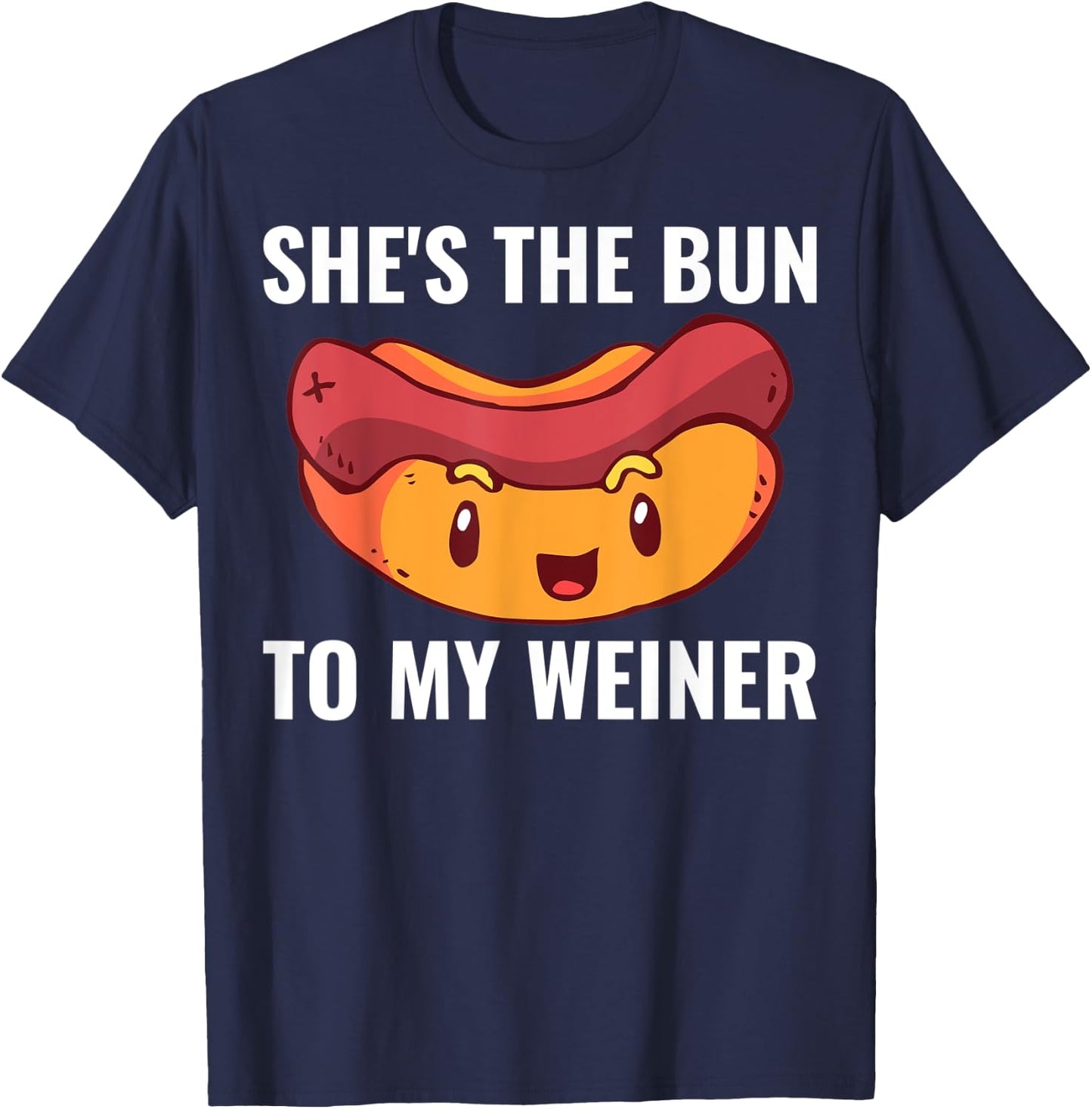 She's The Bun To My Weiner T-Shirt - T-Shirt | Navy