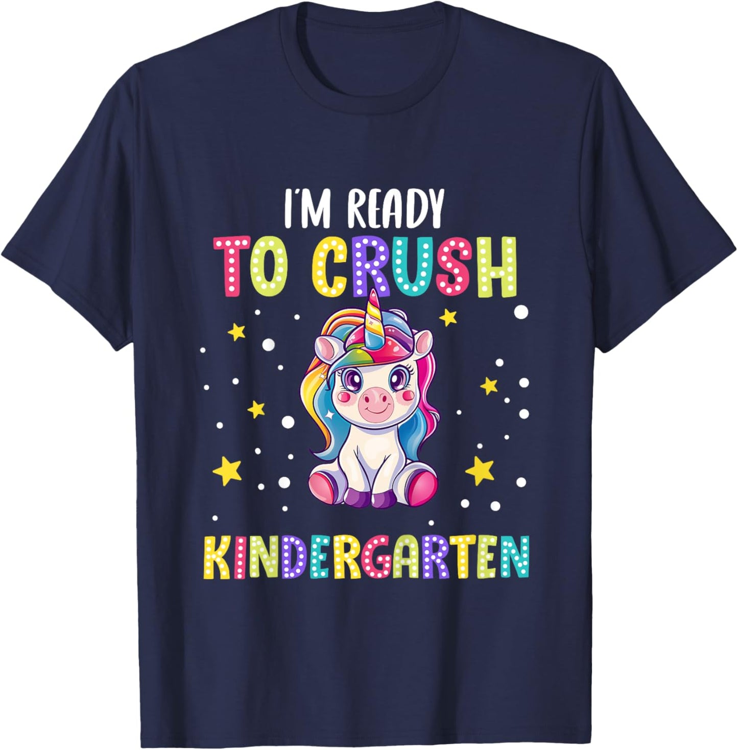 Back To School - Unicorn I'm Ready to Crush Kindergarten T-Shirt - T-Shirt | Navy