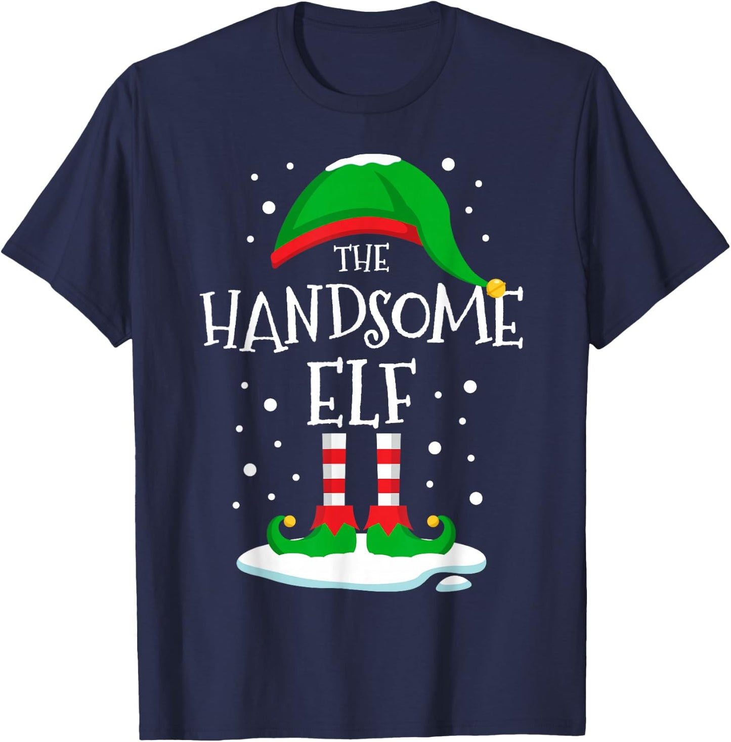 The Handsome Elf Christmas Family Matching Xmas Group Funny T-Shirt - T-Shirt | Navy