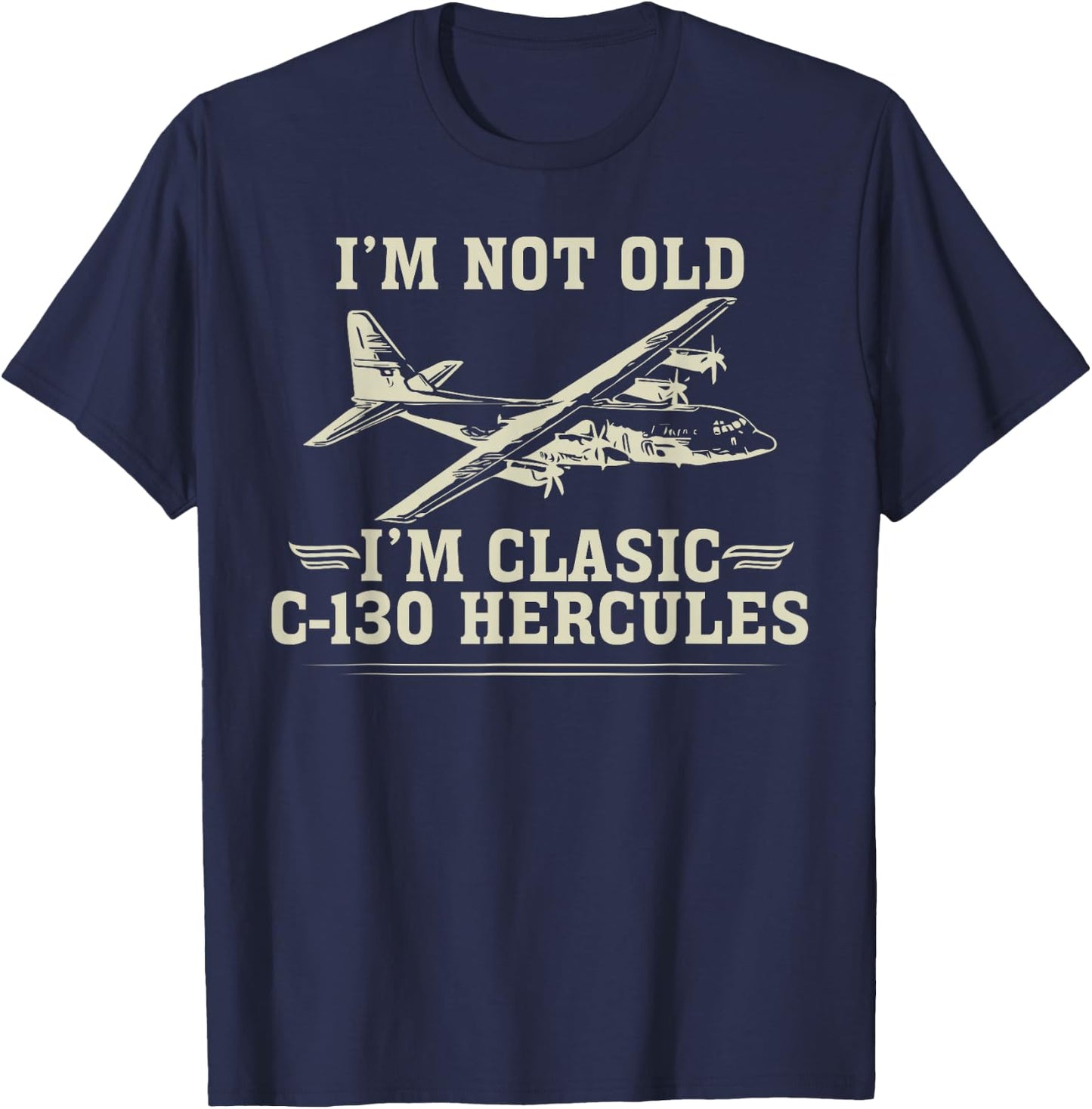C-130 Hercules American USA Military Airplane T-Shirt - T-Shirt | Navy